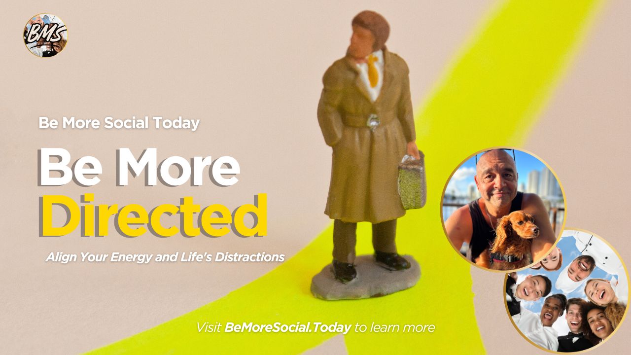 be-more-directed-to-focus-more