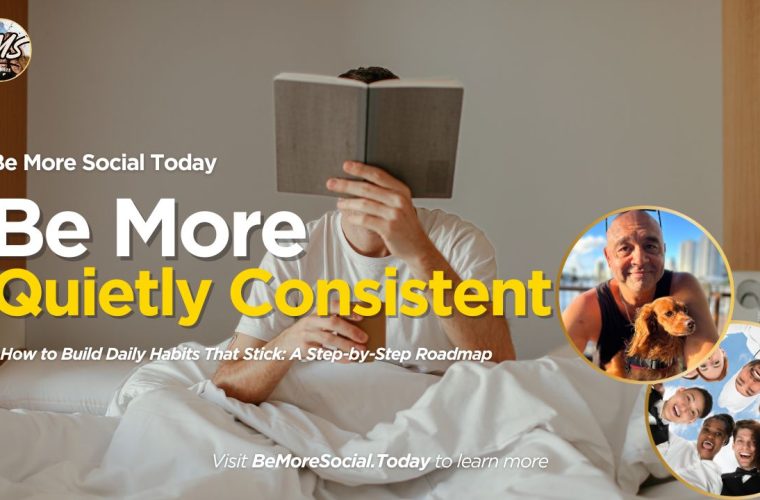 be-more-quietly-consistent-to-build-habits-that-stick