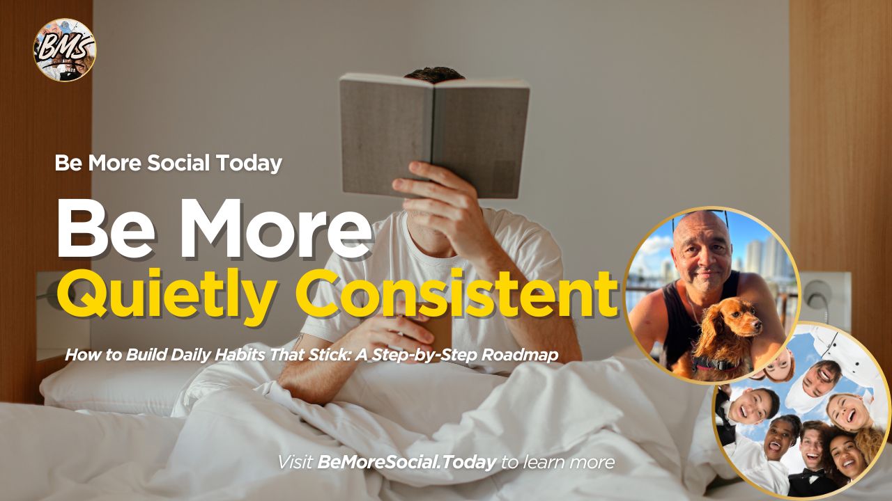 be-more-quietly-consistent-to-build-habits-that-stick
